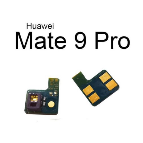 Capteur de proximité Huawei Mate 30 Pro, Mate 30, Mate 20X, Mate 20, Mate 20 Pro, Mate 10, Mate 10 Pro, Mate 10 Lite, Mate 9....