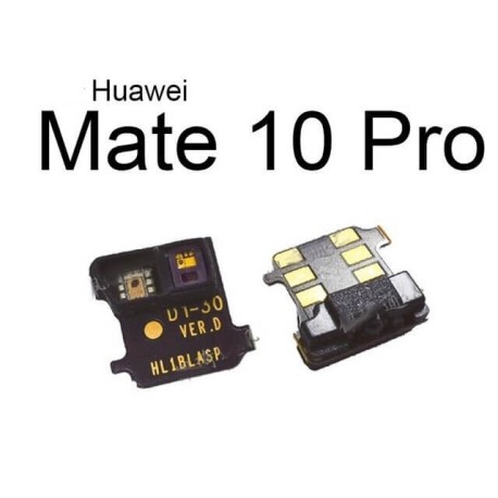 Capteur de proximité Huawei Mate 30 Pro, Mate 30, Mate 20X, Mate 20, Mate 20 Pro, Mate 10, Mate 10 Pro, Mate 10 Lite, Mate 9....